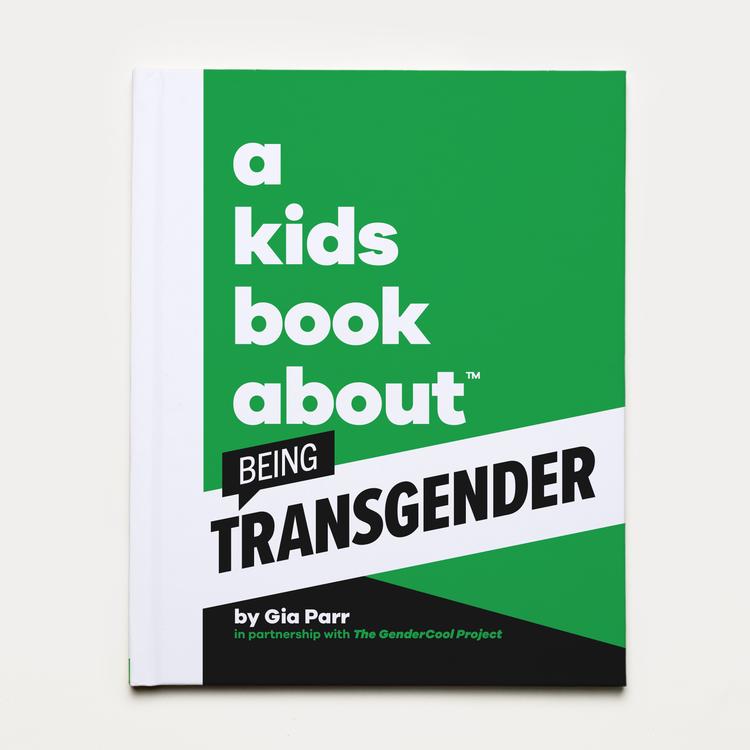 A Kids Book About Being Transgender-A Kids Book About-Modern Rascals