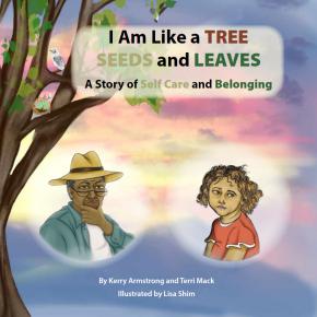 I Am Like a TREE: SEEDS and LEAVES - A Story About Survival and Belonging-Strong Nations Publishing-Modern Rascals