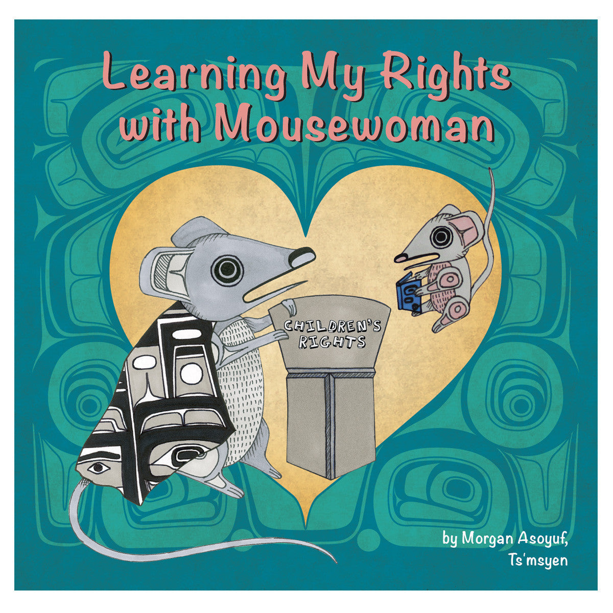 Learning My Rights with Mousewoman-Garfinkel Publications Inc-Modern Rascals