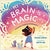 My Brain is Magic - a Sensory Seeking Celebration-Firefly Books-Modern Rascals