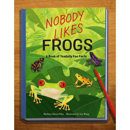 Nobody Likes Frogs - a Book of Toadally Fun Facts-Penguin Random House-Modern Rascals