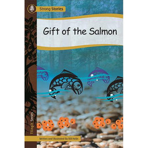 Strong Stories Tlingit: Gift of the Salmon-Strong Nations Publishing-Modern Rascals