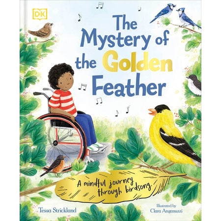 The Mystery of the Golden Feather A Mindful Journey Through Birdsong-Penguin Random House-Modern Rascals